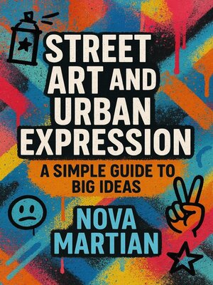 cover image of Street Art and Urban Expression